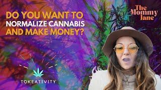 Tokeativity Presents: How to Become a Cannabis Social Media Influencer with The Mommy Jane