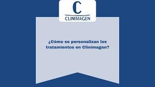 ¿Cómo se personalizan los tratamientos en Clinimagen?