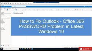 How to Fix Outlook - Microsoft 365 PASSWORD Problem in Latest Windows 10 | Solve Outlook pwd problem