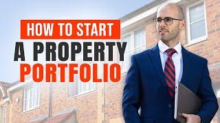 How to START a Buy-To-Let Property Portfolio in the UK - From £0 to £Multi-Million