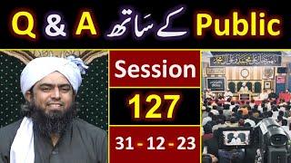 127_Public Q & A Session & Meeting of SUNDAY with Engineer Muhammad Ali Mirza Bhai (31-Dec-2023)