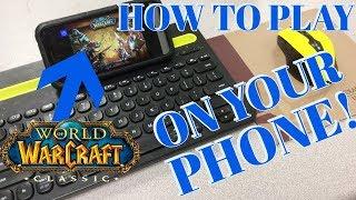 How to play Classic WoW on your PHONE!