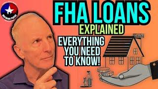 FHA LOANS EXPLAINED - 2024 | The Mortgage Patriot