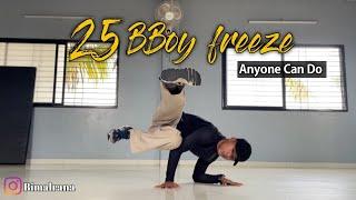 25 Basic BBoy freeze you need to learn  | Bboy tutorial by Bimal rana