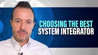 How to Select the Best Systems Integrator for Your Digital Transformation