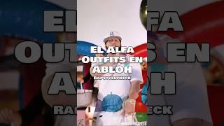 EL ALFA OUTFITS EN “ABLOH”  #elalfa #elalfaeljefe #outfitideas #outfits #shorts