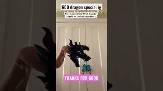 600 sub special dragon ig