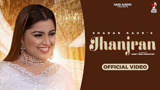 JHANJRAN | SHARAN KAUR | NEW PUNJABI SONG 2022 | JASS AUDIO | LATEST PUNJABI SONG