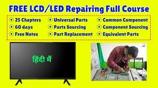 Free LCD LED Repairing Full Course by Xpert Technician