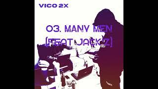 VICO 2x Ft Jack'Z - MANY MEN