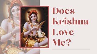 "Does Krishna Love Me?” | Mahatma Das