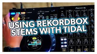 Using Stems with TIDAL & rekordbox 7