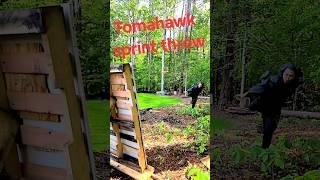 Tomahawk sprint throw