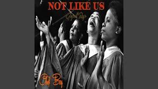 Not Like Us (Gospel Rap)