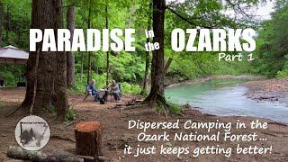 ARKANSAS OZARKS CAMPING IN PARADISE!