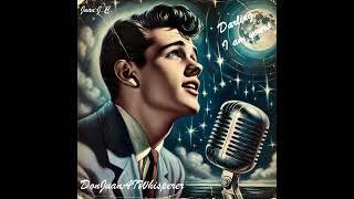 Darling, I´m yoursDoo wop Love Song 50/60sRomantic pure/Nostalgia/Vintage/Dreamy  by Juan J.C.