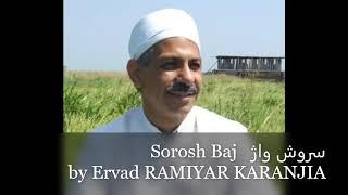 Sorosh Baj by Ervad RAMIYAR KARANJIA سروش واژ