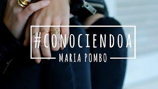 CONOCIENDO A MARIA POMBO