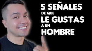 Cómo SABER si LE GUSTAS a un HOMBRE – 5 SEÑALES de que LE GUSTAS