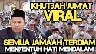 Khutbah Jumat Paling VIRAL,menyentuh Hati,semua jamaah terdiam" Ustadz Zulherwin "