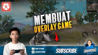 Cara Membuat Overlay Game di Hp Android | KINEMASTER TUTORIAL #59