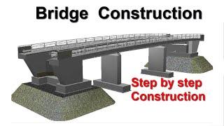 Bridge Construction in 3D || Step by Step Construction Process