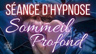 Hypnose pour un sommeil profond et réparateur (Insomnie & trouble du sommeil)  Méditation - ASMR