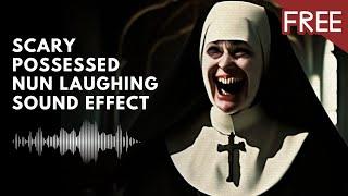 Scary Possessed Nun Laughing | Creepy Horror Sound Effects