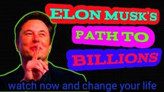 Elon Musk's Path to Billions - Elon Musk's great speech that motivated you