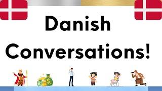 Learn Danish With Conversations! (Compilation)