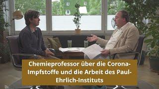 Chemieprofessor über die Corona-Impfstoffe und die Arbeit des Paul-Ehrlich-Instituts