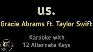 Gracie Abrams ft. Taylor Swift - us. Karaoke Instrumental Lower Higher Male & Original Key