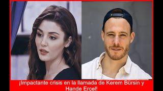 Hande y Kerem Llamada fatal Crisis BOMBA sacude su relación