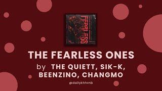 [Han/Eng] The Fearless Ones - The Quiett, Sik-K, Beenzino, CHANGMO | Lyrics Translation