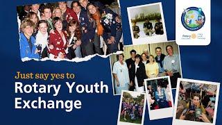 Rotary Clubs: Just say YES to Rotary Youth Exchange!