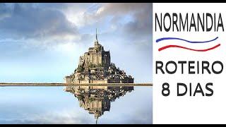 COMO IR e O QUE FAZER na NORMANDIA (FRANÇA) - ROTEIRO 8 DIAS - MELHORES CIDADES E PONTOS TURÍSTICOS!