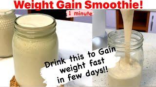 How to gain weight Fast in few days | Weight gain Recipe| Result guaranteed!