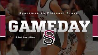 Top ranked Sparkman HS Girls Varsity Basketball Crushes Pleasant Grove HS