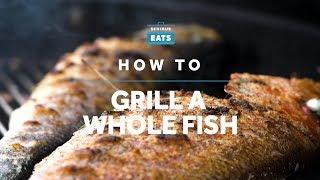 How to Grill a Whole Fish | Grilling Fridays | Serious Eats