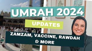 Everything Umrah 2024 Updates - Nusuk, Zamzam, Haramain Train, Vaccines, Children & More