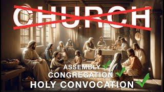 A Holy Convocation - Church VS Scripture