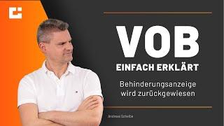 VOB einfach erklärt: Deine Reaktionsmöglichkeiten auf das Zurückweisen von Behinderungsanzeigen!