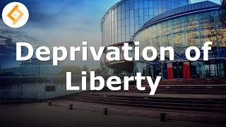 Deprivation of Liberty | ECHR