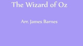 The Wizard of Oz Medley (Arr. James Barnes)