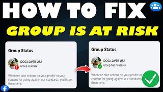 How to Fix Facebook Group at Risk Problem | Resolve Group Quality Issues (NEW 2025)