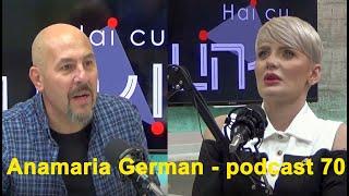 Anamaria German  -  podcast 70