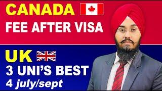 Broadway Immigration Services | Canada fee after visa | UK 3 universities best for July/Sep