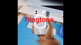 Nothing Phone 1 Ringtone 