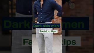 fashion tips for dark skin men | #shorts #ytshorts #hindi #mensfashion #stylebro