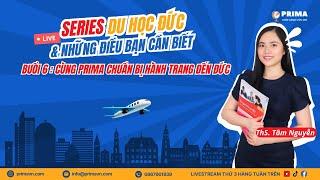CHỦ ĐỀ 6 : CÙNG PRIMA CHUẨN BỊ HÀNH TRANG ĐẾN NƯỚC ĐỨC